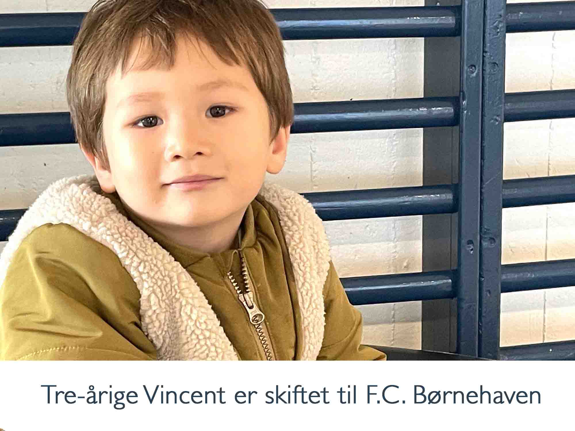 3-årige Vincent er skiftet til F. C. Børnehaven