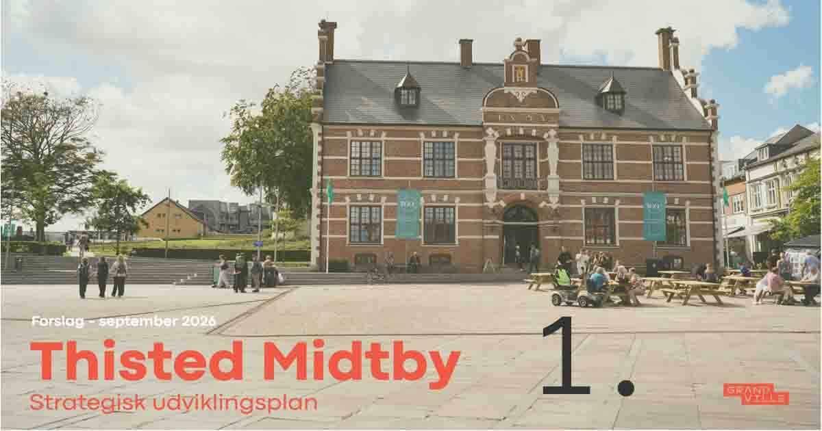 Thisted Midtbys fremtid (1. af 3 )